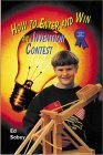 How to Enter and Win an Invention Contest (Science Fair Success) by Ed Sobey